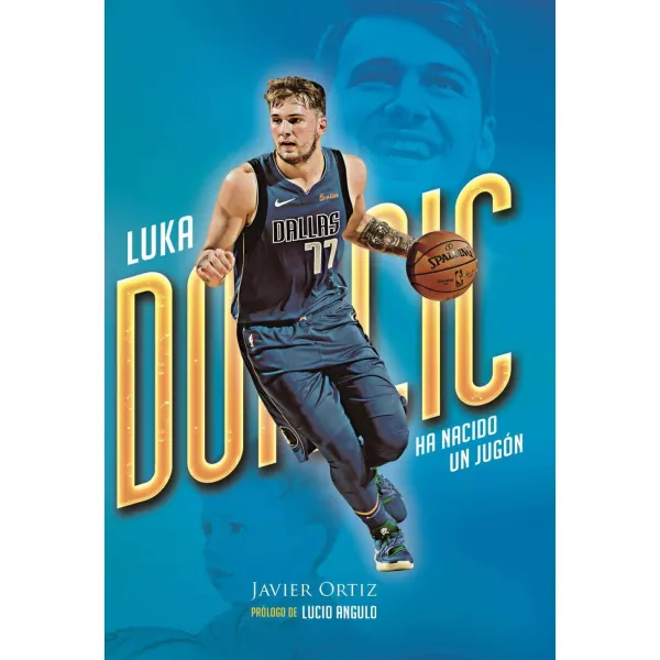 LUKA DONCIC, HA NACIDO UN JUGON