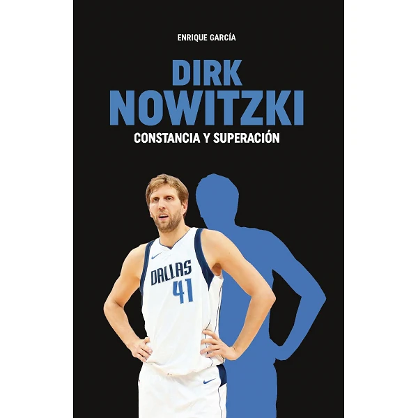 DIRK NOWITZKI " CONSTANCIA Y SUPERACION " - Libro de baloncesto